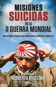 MISIONES SUICIDAS DE LA SEGUNDA GUERRA MUNDIAL