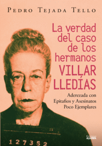 VERDAD DEL CASO DE LOS HERMANOS VILLAR LLEDIAS LA