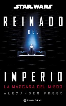 STAR WARS REINADO DEL IMPERIO N 01 LA MASCARA DEL MIEDO