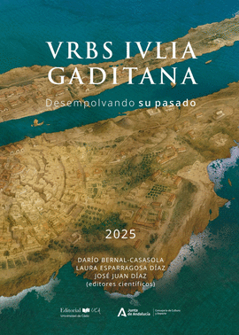 VRBS IVLIA GADITANA DESEMPOLVANDO SU PASADO