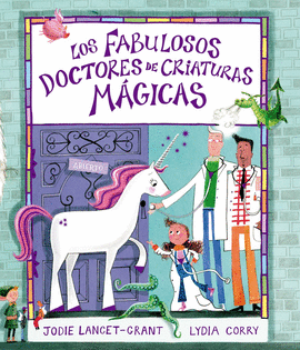 FABULOSOS DOCTORES DE CRIATURAS MAGICAS LOS