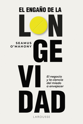 ENGAÑO DE LA LONGEVIDAD EL