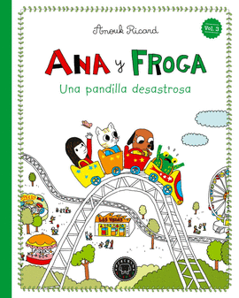 ANA Y FROGA N 03 UNA PANDILLA DESASTROSA