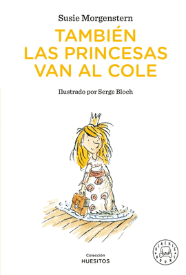 TAMBIEN LAS PRINCESAS VAN AL COLE