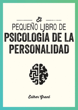 PEQUEÑO LIBRO DE PSICOLOGIA DE LA PERSONALIDAD