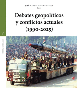 DEBATES GEOPOLITICOS Y CONFLICTOS ACTUALES 1995-2025