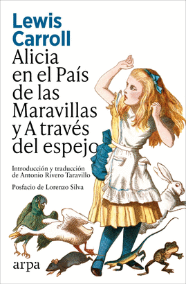 ALICIA EN EL PAIS DE LAS MARAVILLAS Y A TRAVES DEL ESPEJO