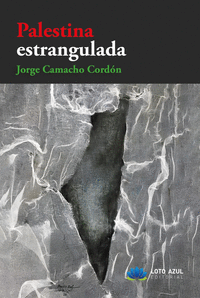 PALESTINA ESTRANGULADA