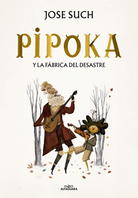 PIPOKA Y LA FABRICA DEL DESASTRE
