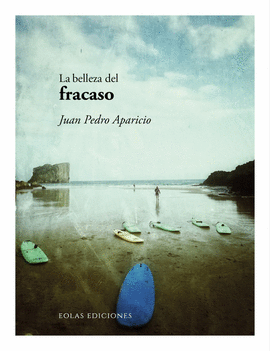 BELLEZA DEL FRACASO LA