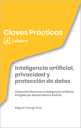 CLAVES PRACTICAS INTELIGENCIA ARTIFICIAL PRIVACIDAD Y PROTECCION DE DATOS