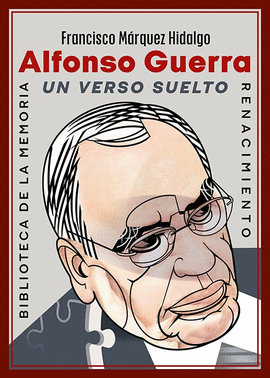 ALFONSO GUERRA UN VERSO SUELTO