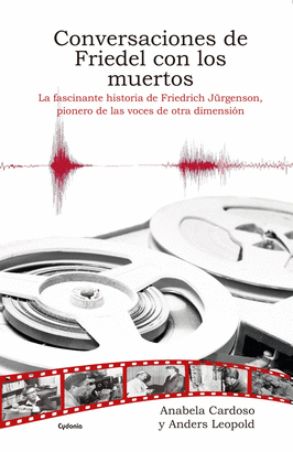 CONVERSACIONES DE FRIEDEL CON LOS MUERTOS