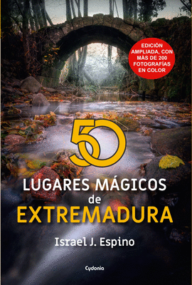 50 LUGARES MAGICOS DE EXTREMADURA