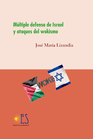 MÚLTIPLE DEFENSA DE ISRAEL Y ATAQUES DEL WOKISMO