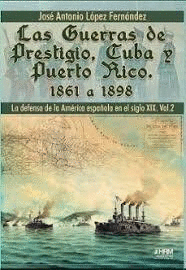 GUERRAS DE PRESTIGIO CUBA Y PUERTO RICO LAS