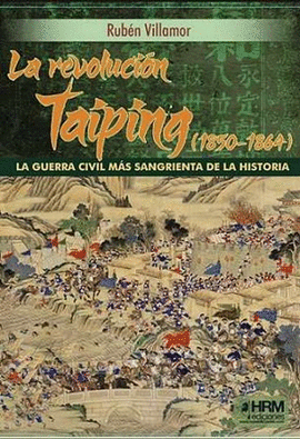 REVOLUCION TAIPING 1850 - 1864 LA