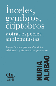 ÍNCELES GYMBROS CRIPTOBROS Y OTRAS ESPECIES ANTIFEMINISTAS