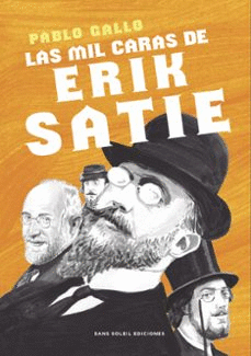 MIL CARAS DE ERIK SATIE LAS