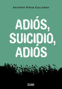 ADIÓS SUICIDIO ADIÓS