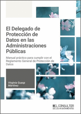 DELEGADO DE PROTECCIÓN DE DATOS EN LAS ADMINISTRACIONES PÚBLICAS EL