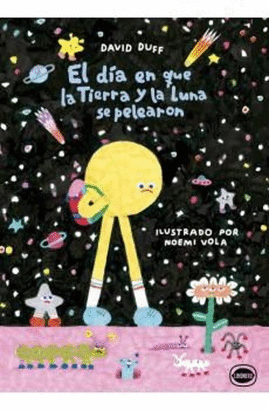 DIA EN QUE LA TIERRA Y LA LUNA SE PELEARON EL