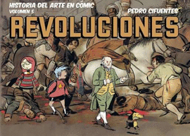 HISTORIA DEL ARTE EN COMIC REVOLUCIONES