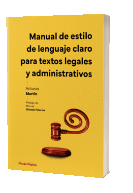 MANUAL DE ESTILO DE LENGUAJE CLARO PARA TEXTOS LEGALES Y ADMINISTRATIVOS