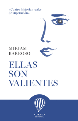 ELLAS SON VALIENTES