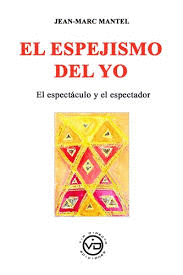 ESPEJISMO DEL YO EL
