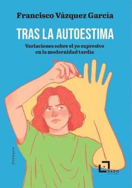 TRAS LA AUTOESTIMA