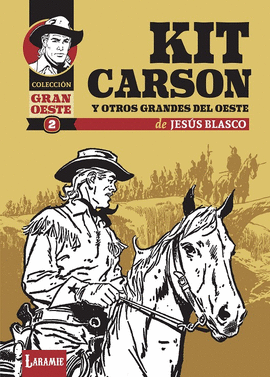 KIT CARSON Y OTROS GRANDES DEL OESTE N 02