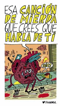 ESA CANCIÓN DE MIERDA QUE CREES QUE HABLA DE TI