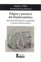 PELIGROS Y PERCANCES DEL MADRID ISABELINO