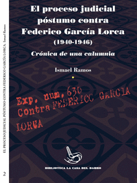 PROCESO JUDICIAL POSTUMO CONTRA FEDERICO GARCIA LORCA