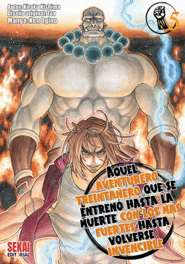 AQUEL AVENTURERO TREINTAÑERO QUE SE ENTRENO HASTA MUERTE CON LOS MAS FUERTES HASTA VOLVERSE INVENCIBLE N 05