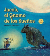 JACOB EL GNOMO DE LOS SUEÑOS