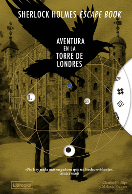SHERLOCK HOLMES ESCAPE BOOK AVENTURA EN LA TORRE DE LONDRES