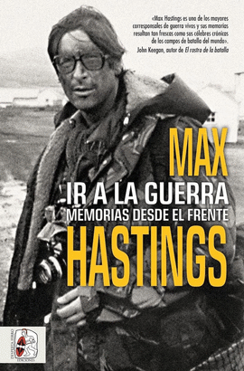 IR A LA GUERRA MEMORIAS DESDE EL FRENTE