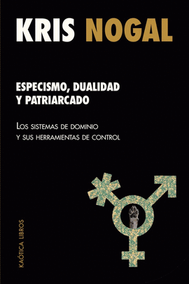 ESPECISMO DUALIDAD Y PATRIARCADO