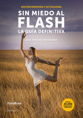 SIN MIEDO AL FLASH LA GUIA DEFINITIVA
