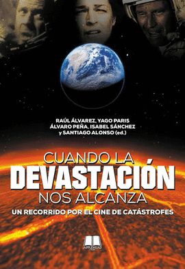 CUANDO LA DEVASTACION NOS ALCANZA