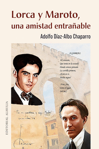 LORCA Y MAROTO UNA AMISTAD ENTRAÑABLE