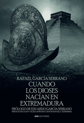 CUANDO LOS DIOSES NACIAN EN EXTREMADURA