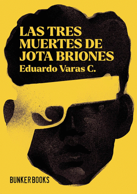 TRES MUERTES DE JOTA BRIONES LAS
