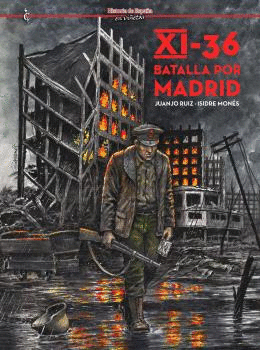 XI-36 BATALLA POR MADRID