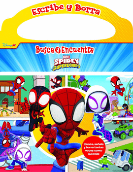 DISNEY JR MARVEL SPIDEY Y SU SUPEREQUIPO ESCRIBE Y BORRA BUSCA Y ENCUENTRA