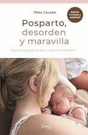 POSPARTO DESORDEN Y MARAVILLA