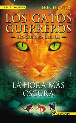 GATOS GUERREROS LOS CUATRO CLANES 6 LA HORA MAS OSCURA