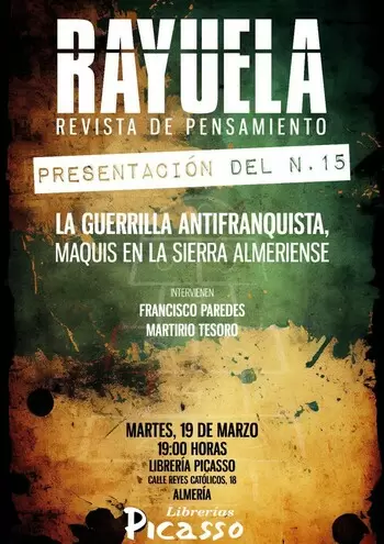 Presentación de la Revista Rayuela No. 15 “LA GUERRILLA ANTIFRANQUISTA, MAQUIS EN LA SIERRA ALMERIENSE”